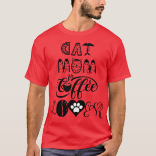 Cat mum coffee lover Cat Design 15 T-Shirt