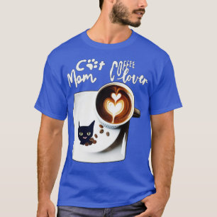 Cat mum coffee lover Cat Design 7 T-Shirt
