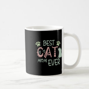 Cat Mum Ever Cute Meow First Mothers Day Coffee Mug