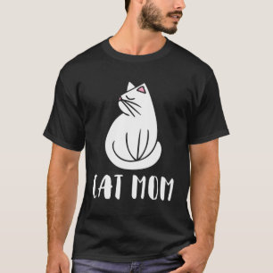Cat Mum Kitty Cats Moms Crazy Cat Lady T-Shirt