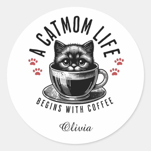 Cat Mum Life Begins with Coffee - personalised Classic Round Sticker (Front)