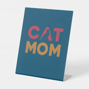 Cat Mum Pedestal Sign