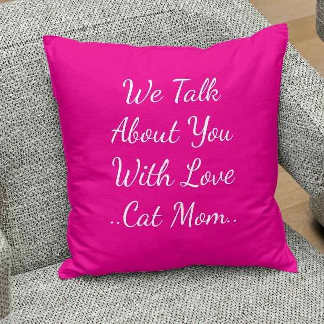 Cat Mum Quote Besties BFF Pet Friend Pink Template Cushion (Creator Uploaded)