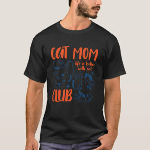 Cat Mum Social Club Life Better with Cats Fur Mama T-Shirt