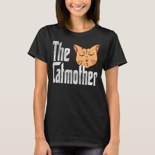 Cat Mum The Catmother Crazy Cat Mother Kitty Mummy T-Shirt