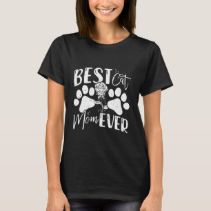 Cat Mummy BEST CAT MOM EVER Roses Garden Funny Ros T-Shirt