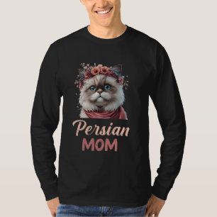 Cat Mummy PERSIAN CAT MOM Cat Lovers Persian Cat 1 T-Shirt