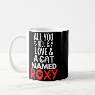 Cat Name Roxy Design - Need Is Love Performance Coffee Mug