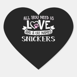 Cat Name Snickers Lovers   All You Need is Love Heart Sticker