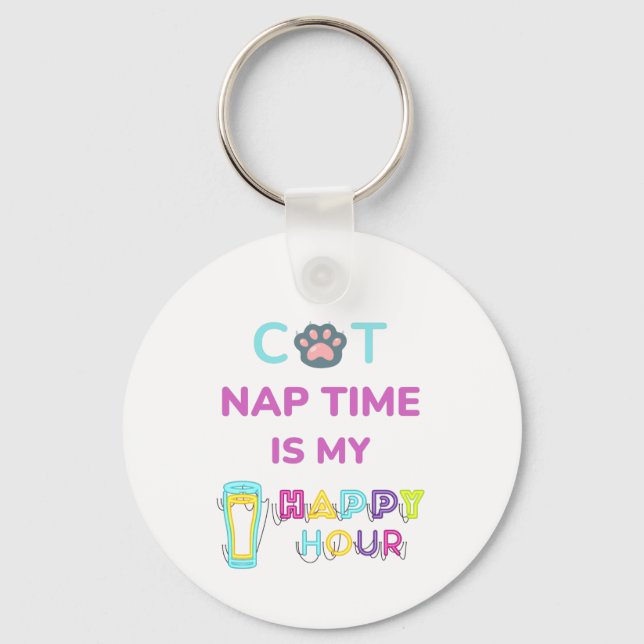 cat nap time is my happy hour key ring (Front)