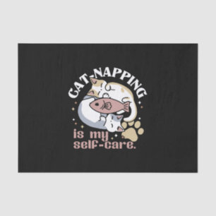 Cat-Napping Is My Self-Care Cute Cat Quote Tissue Paper