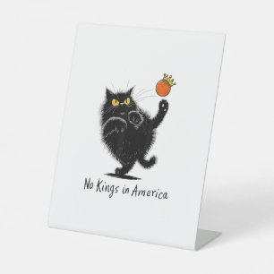 Cat No Kings In America We The People Political Pedestal Sign