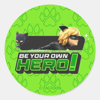 Cat Noir | Be Your Own Hero Classic Round Sticker