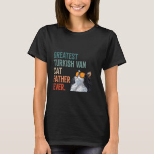 Cat Owner GREATEST TURKISH VAN DAD EVER Funny T-Shirt