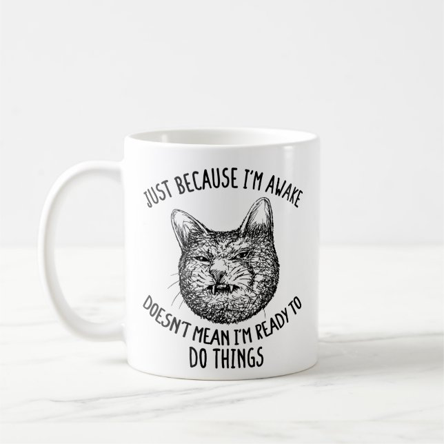 Cat Owner Just Because I'm Awake Cat Humour Lover Coffee Mug (Left)