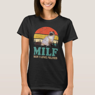 Cat Owner Milf Man I Love Felines T-Shirt