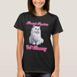 Cat Owner PROUD PERSIAN CAT MOMMY Persian Cats T-Shirt