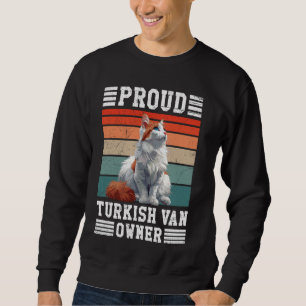 Cat Owner PROUD TURKISH VAN OWNER Cat Father Sweatshirt