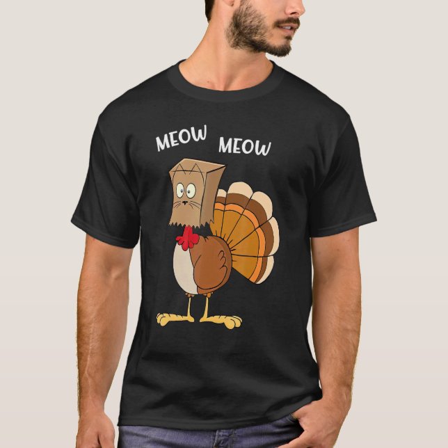 Cat Parody Meow Turkey Mask Home Feast Thanksgivin T-Shirt (Front)