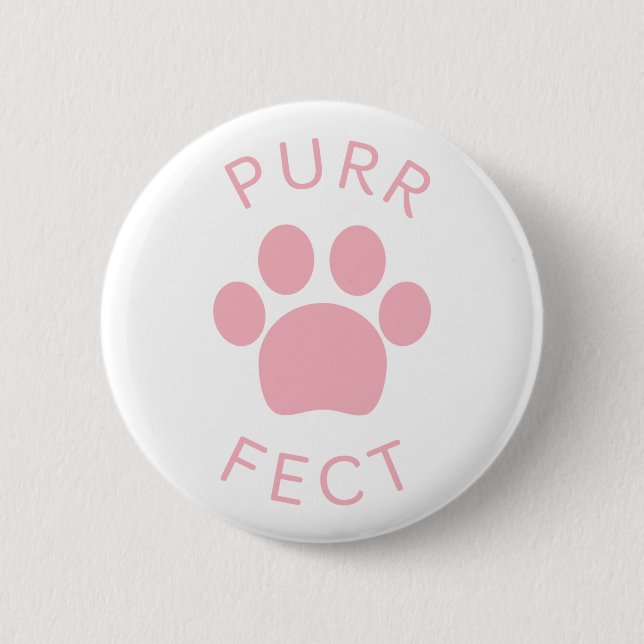 Cat Perfect Pink Purr Paw Print 6 Cm Round Badge (Front)