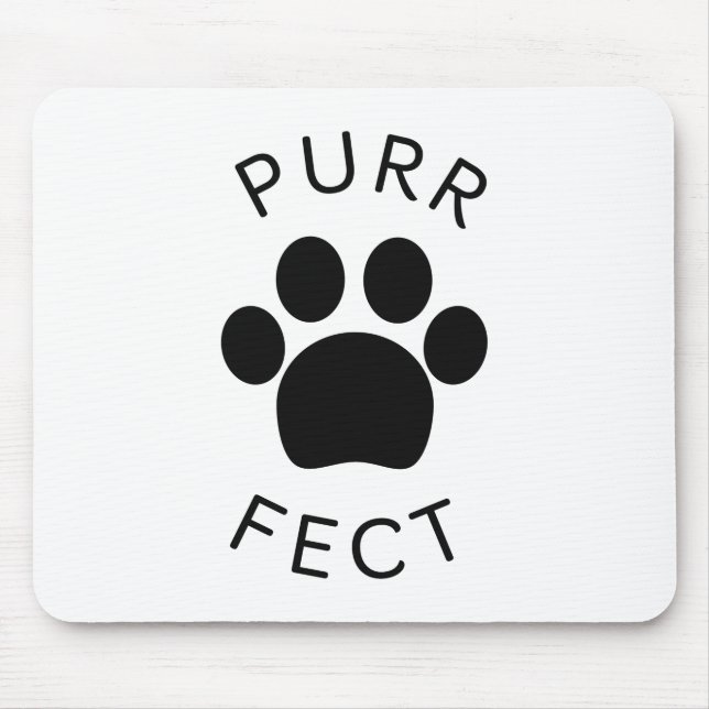 Cat Perfect Purr Paw Print Mouse Pad (Front)
