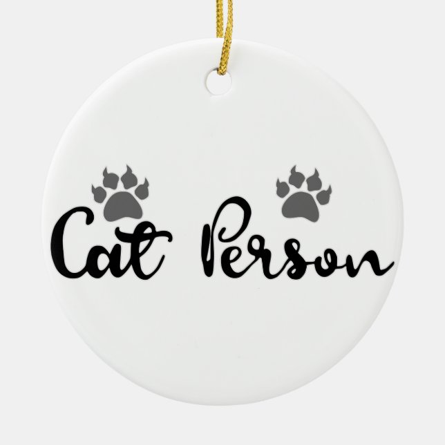 Cat Person Typography Art Ceramic Ornament (Front)