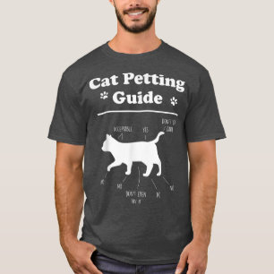 Cat Petting Guide Funny Cat Owner Pet Kitten Petti T-Shirt
