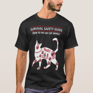 Cat Petting Guide Survival Safety Guide for Guest T-Shirt