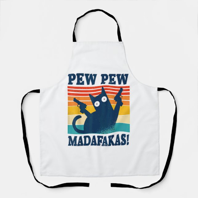Cat Pew Pew Madafakas Crazy Cat Gun Apron (Front)