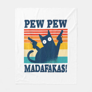 Cat Pew Pew Madafakas Crazy Cat Gun Fleece Blanket