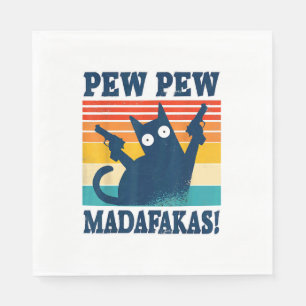 Cat Pew Pew Madafakas Crazy Cat Gun Napkin