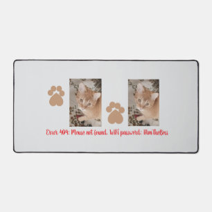 Cat Photo Humour Quotes with Paws Desk Mat
