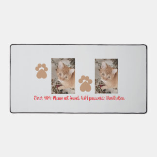 Cat Photo Humour Quotes with Paws Desk Mat