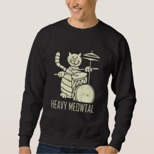 Cat Playing Drum Funny Heavy Meowtal Cat Drum Sweatshirt