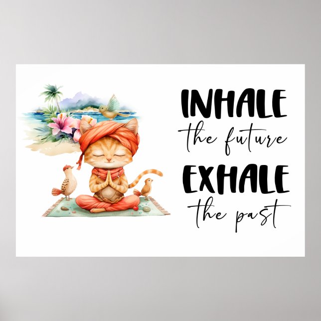 Cat posing yoga inhale exhale poster (Front)