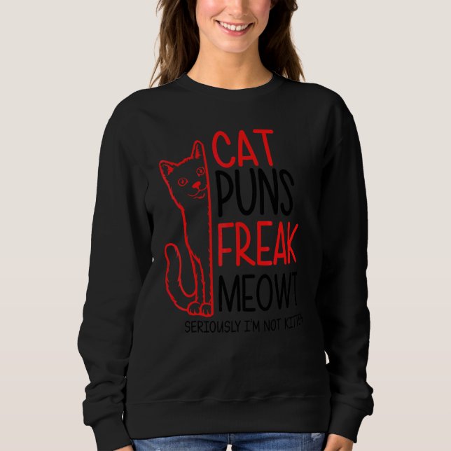 Cat Puns  For Men Women  Kitten  Graphic Sweatshirt (Front)