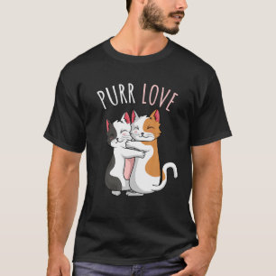 Cat Purr Love Cat Lovers Kitty Owner Girls Kids Wo T-Shirt