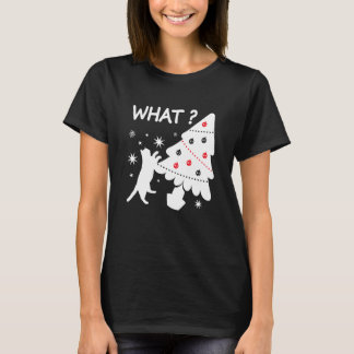 Cat Pushing Christmas Tree Over Funny Cat What T-Shirt