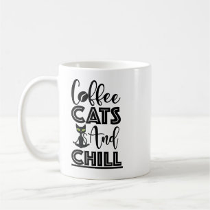 Cat Quote: Cats, Coffee, and Chill Coffee Mug