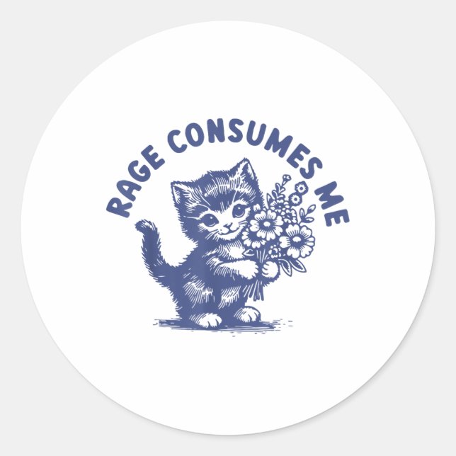 Cat Rage Consumes Me  Classic Round Sticker (Front)