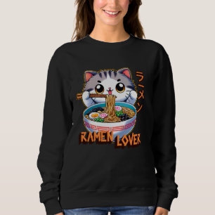 Cat Ramen Lover Japanese Noodles Funny Sweatshirt