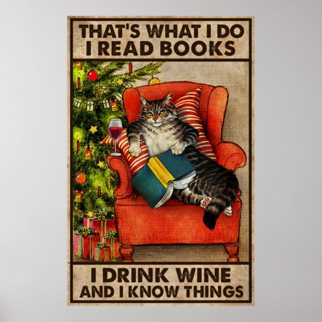 Cat Read Books I Drink Wine And I Know Things Poster (Front)