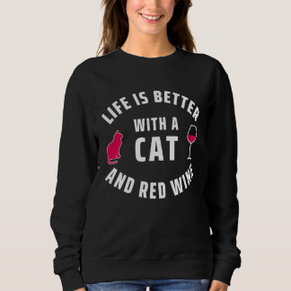 Cat  Red Wine  With Cats And Wine Sweatshirt