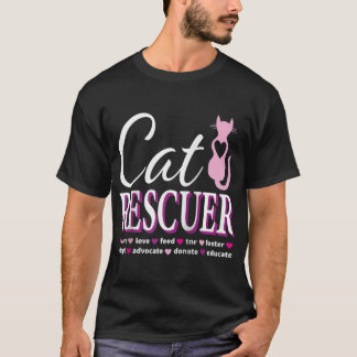 Cat Rescue Gift Feral Kittens Homeless Cats Shelte T-Shirt