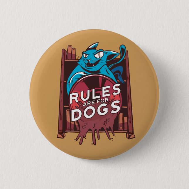 Cat Rule 6 Cm Round Badge (Front)