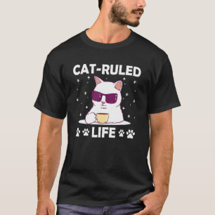 Cat Ruled Life Cat Family Kitten Relatives Sarcas T-Shirt