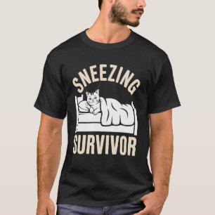 Cat Runny Nose Sneezing Survivor T-Shirt