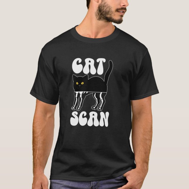 Cat Scan CT Tech Computed Tomography Tech CT Techn T-Shirt (Front)