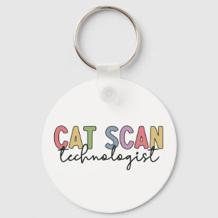CAT Scan Technologist CT Tech Radiology Gifts Key Ring