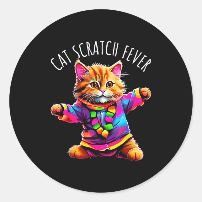Cat Scratch Fever Funny Cute Colourful Dancing Cat Classic Round Sticker (Front)